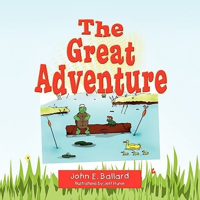 The Great Adventure — John E. Ballard