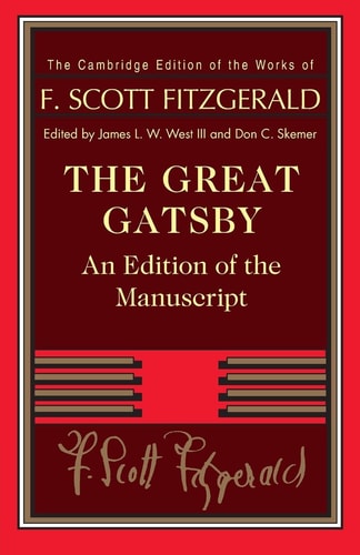 The Great Gatsby An Edition of the Manuscript — F. Scott Fitzgerald
