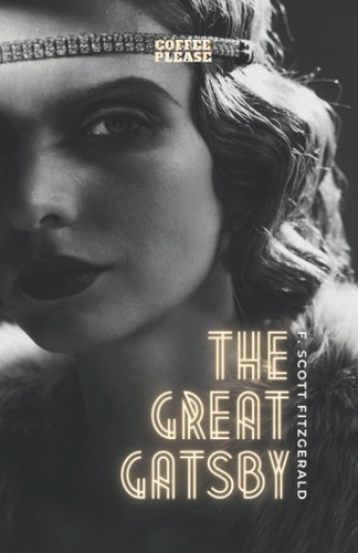 The Great Gatsby (Annotated) — F. Fitzgerald