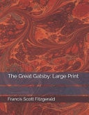 The Great Gatsby Large Print — Francis Scott Fitzgerald