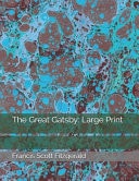 The Great Gatsby Large Print — Francis Scott Fitzgerald