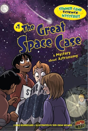 The Great Space Case A Mystery about Astronomy — Lynda Beauregard
