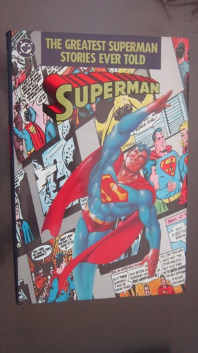 The Greatest Superman Stories Ever Told — Unknown