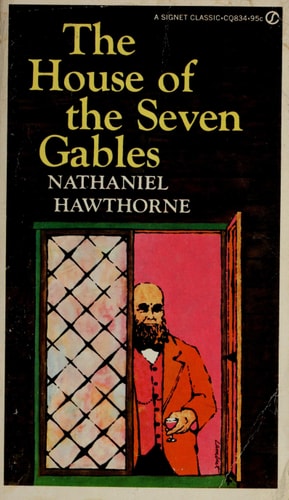 The House of the Seven Gables A Romance — Nathaniel Hawthorne