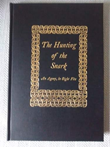 The Hunting of the Snark An Agony, in 8 Fits — Lewis Carroll