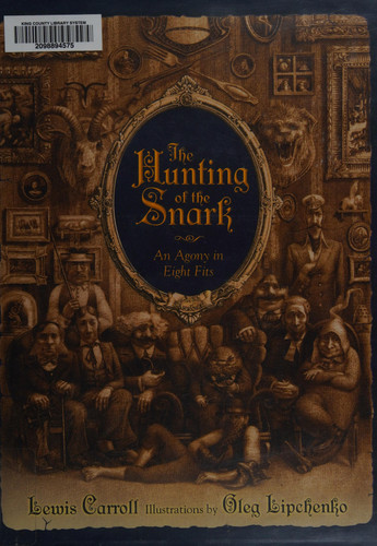 The Hunting of the Snark An Agony in Eight Fits — Lewis Carroll