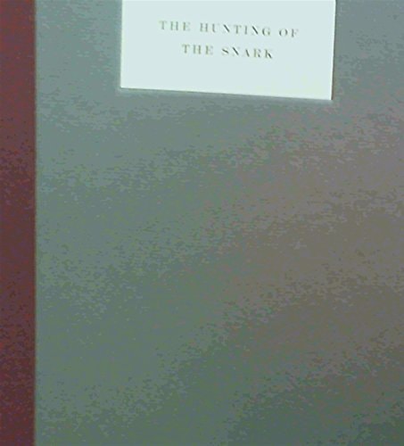 The Hunting of the Snark An Agony in Eight Fits — Lewis Carroll