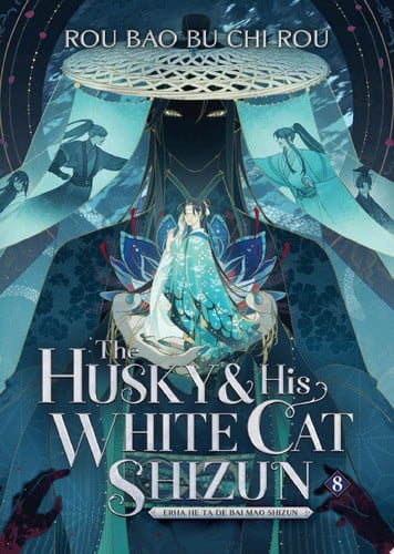 The Husky and His White Cat Shizun: Erha He Ta De Bai Mao Shizun (Novel) Vol. 8 — Rou Bao Bu Chi Rou