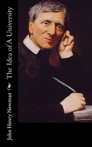 The Idea of a University — John Henry Newman