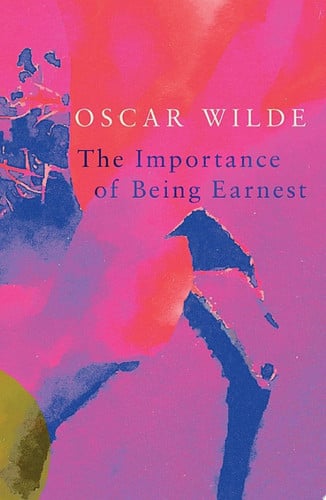 The Importance of Being Earnest (Legend Classics) — Oscar Wilde