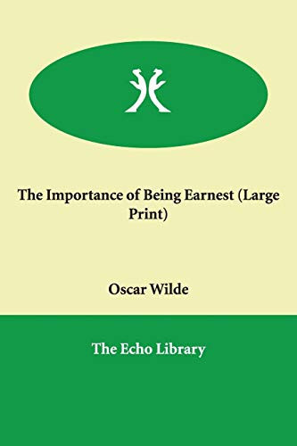 The Importance of Being Earnest — Oscar Wilde