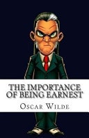 The Importance of Being Earnest — Oscar Wilde