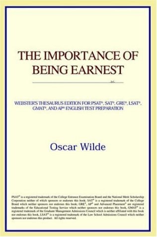 The Importance of Being Earnest (Webster’s Thesaurus Edition) — Wilde, Oscar
