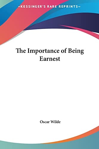 The Importance of Being Earnest — Wilde, Oscar