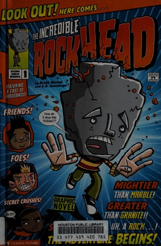 The Incredible Rockhead — Scott Nickel