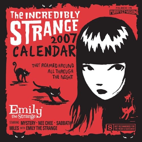 The Incredibly Strange 2007 Calendar (Emily the Strange) — NOT A BOOK