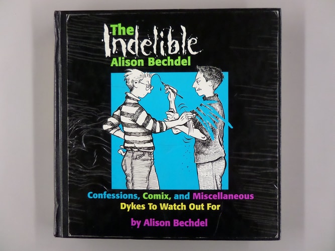 The Indelible Alison Bechdel Confessions, Comix, and Miscellaneous Dykes to Watch Out for — Alison Bechdel