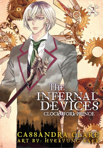 The Infernal Devices: Clockwork Prince — Cassandra Clare