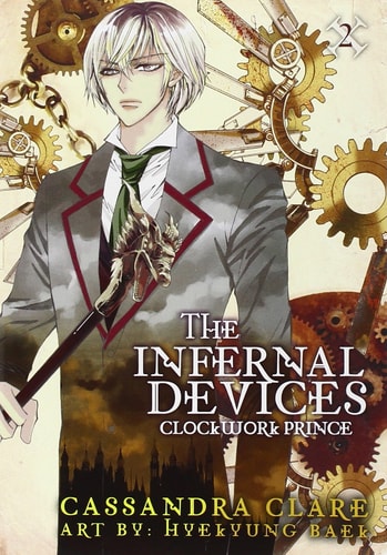 The Infernal Devices: Clockwork Prince — Cassandra Clare