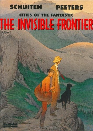 The Invisible Frontier — François Schuiten