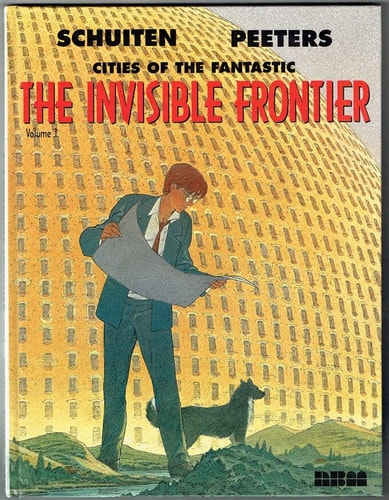 The Invisible Frontier — François Schuiten