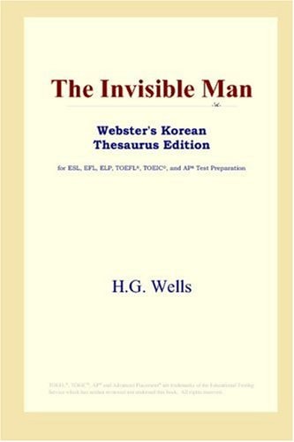 The Invisible Man (Webster’s Korean Thesaurus Edition) — Wells, H.G.