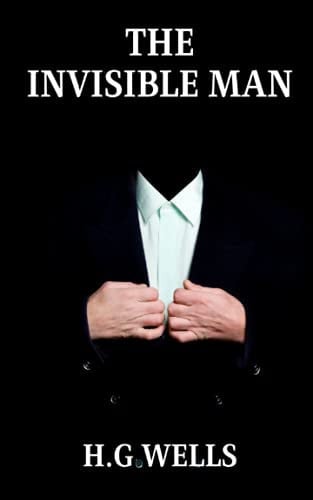 The Invisible Man — Wells, H.G.