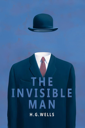 The Invisible Man — Wells, H.G.