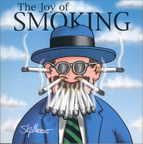 The Joy of Smoking — Skip Morrow