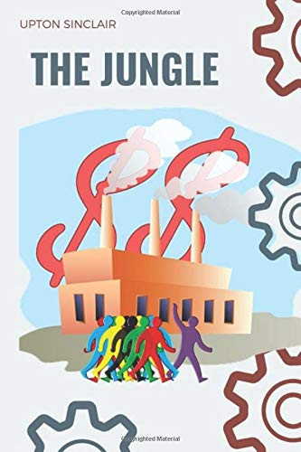 The Jungle 1906 — Upton Sinclair