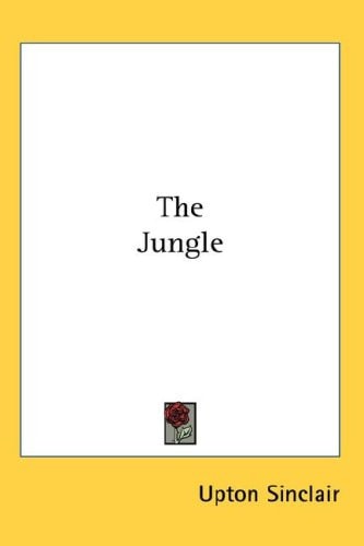 The Jungle — Sinclair, Upton