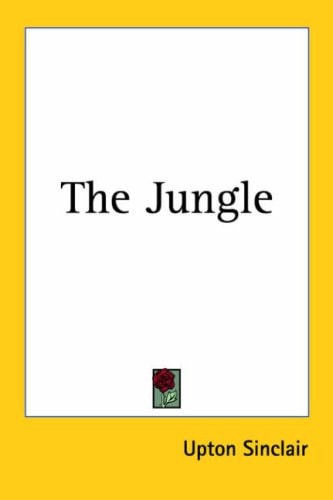 The Jungle — Sinclair, Upton
