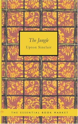 The Jungle — Sinclair, Upton