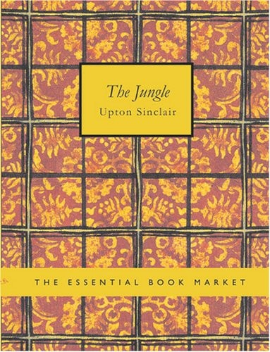 The Jungle — Sinclair, Upton