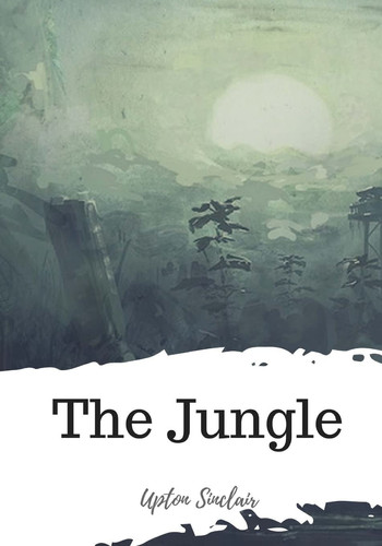 The Jungle — Upton Sinclair