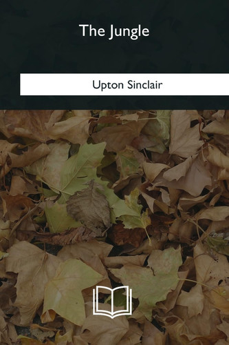 The Jungle — Upton Sinclair