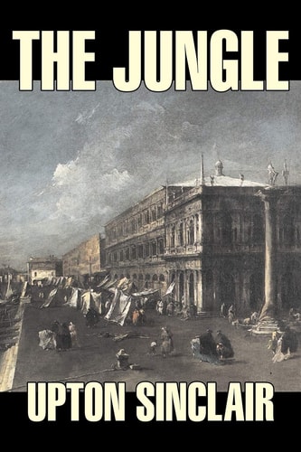The Jungle — Upton Sinclair
