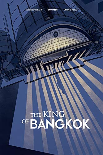 The King of Bangkok — Claudio Sopranzetti