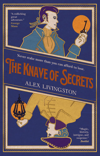 The Knave of Secrets — Alex Livingston
