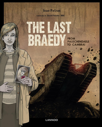 The Last Braedy From Passendale to Cambrai — Ivan Petrus
