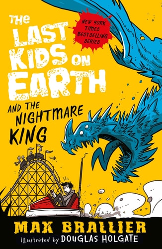 The Last Kids on Earth and the Nightmare King — Max Brallier