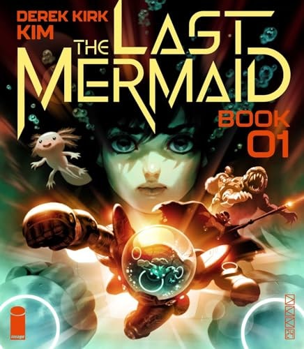 The Last Mermaid Book One — Derek Kirk Kim