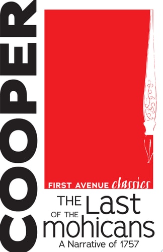 The Last of the Mohicans A Narrative of 1757 — James Fenimore Cooper