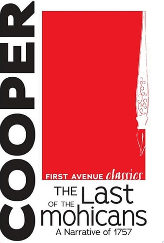 The Last of the Mohicans A Narrative of 1757 — James Fenimore Cooper