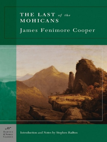 The Last of the Mohicans (Barnes & Noble Classics Series) — James Fenimore Cooper