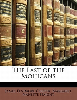 The Last of the Mohicans — Cooper, James Fenimore