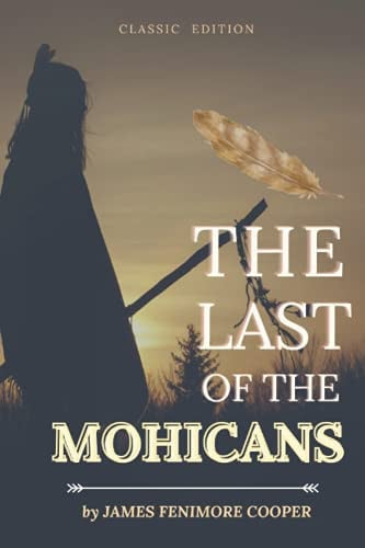 The Last of the Mohicans Illuatrated — James Fenimore Cooper