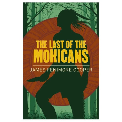 The Last of the Mohicans — James Fenimore Cooper