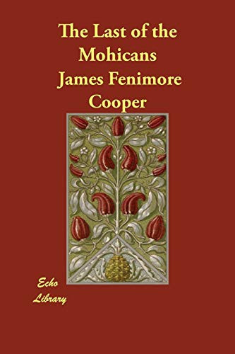 The Last of the Mohicans — James Fenimore Cooper