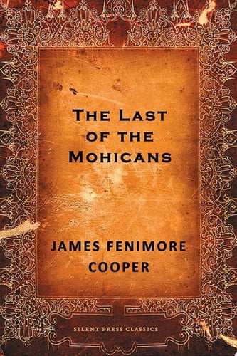 The Last of the Mohicans — James Fenimore Cooper